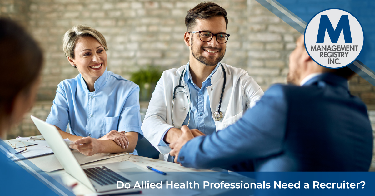 Do Allied Health Professionals Need a Recruiter?