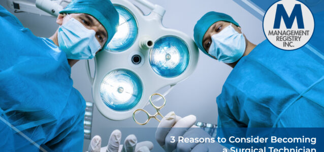 3 Reasons to Consider Becoming a Surgical Technician
