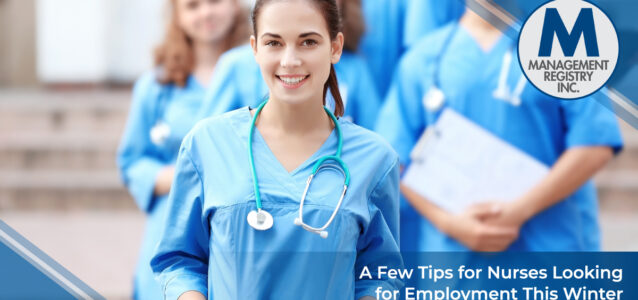 A Few Tips for Nurses Looking for Employment This Winter