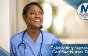 Celebrating Nurses On Certified Nurses Day Management Registry